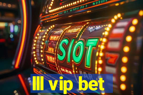 lll vip bet
